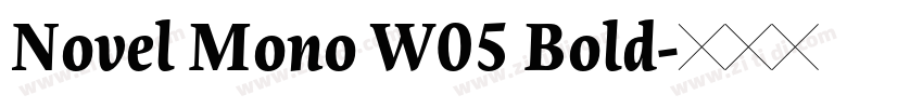 Novel Mono W05 Bold字体转换